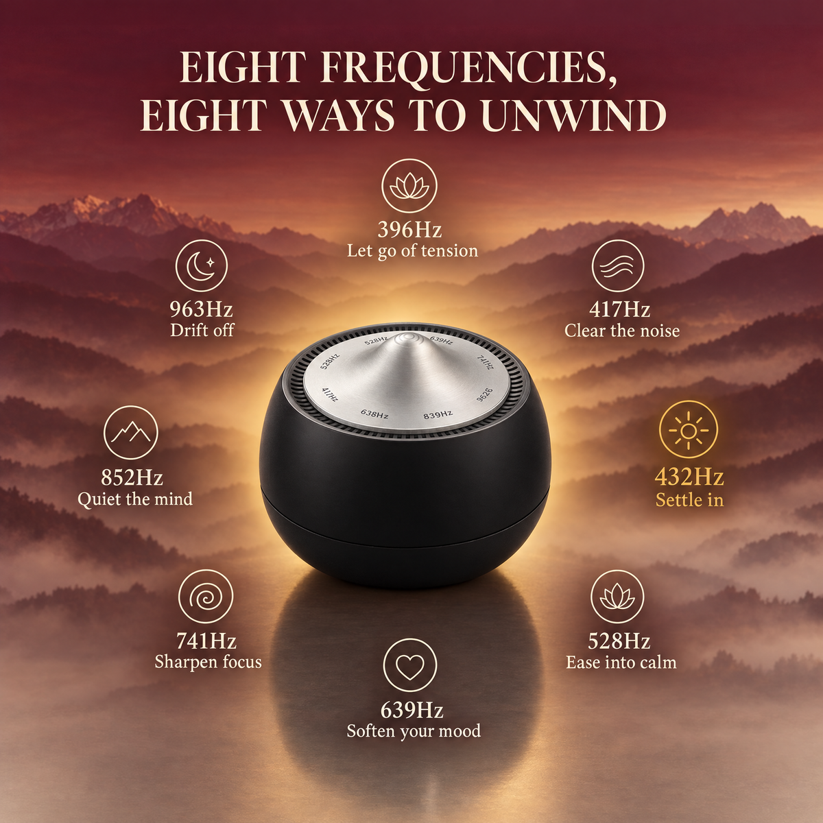 Eight frequencies, eight ways to unwind